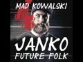 Future Folk - Janko ( MAD KOWALSKI RMX )