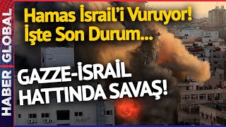 İsraile Roket Yağıyor Gazze - İsrail Hattında Savaş İşte Son Durum