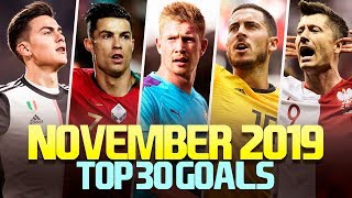 November 2019 • Top 30 Goals