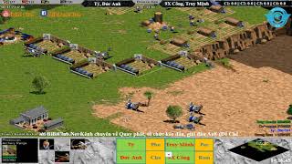 AoE 22 Random Tý, Đức Anh vs Truy Mệnh, 9x Công ngày 5-3-2018