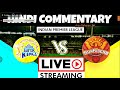 IPL Live | IPL LIVE Commentary in Hindi | IPL 2019 SRH vs CSK 33th Match Live Score/Hindi Commentary