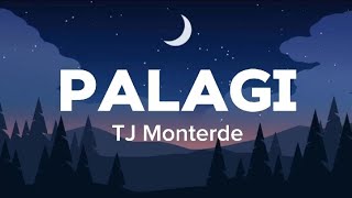 PALAGI - Tj Monterde [Lyrics]