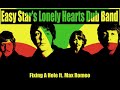 Easy Star's Lonely Hearts Dub Band 05 - Fixing A Hole ft. Max Romeo