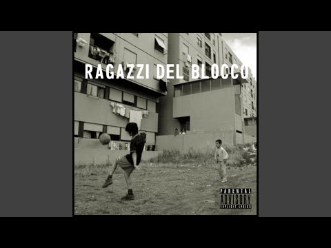 Ragazzi Del Blocco Video