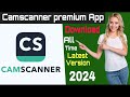 🔥CamScanner Premium App Download Full Premium | jpg | pdf | jpge scanner 2024