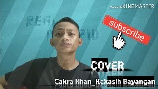 Kekasih Bayangancakra Khan Cover By Koniyo S
