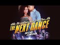 The Next Dance  | Romantic Dance Movie | Tiara Ashleigh | Tatiana Bascope | Jordan Bobbitt