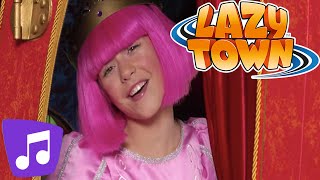 Lazy Town | The Princess of Lazy Town Music 