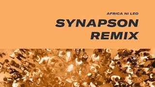 Africa Ni Leo - Synapson Remix