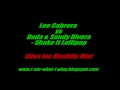 LEE CABRERA vs DADA & SANDY RIVERA - Shake It Lollipop (Alex Inc Mashup Mix).mpg