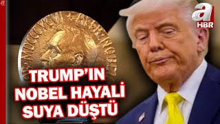 Trumpın Nobel Hayali Suya Düştü Nobel Barış Ödülü Machadonun Oldu A Haber