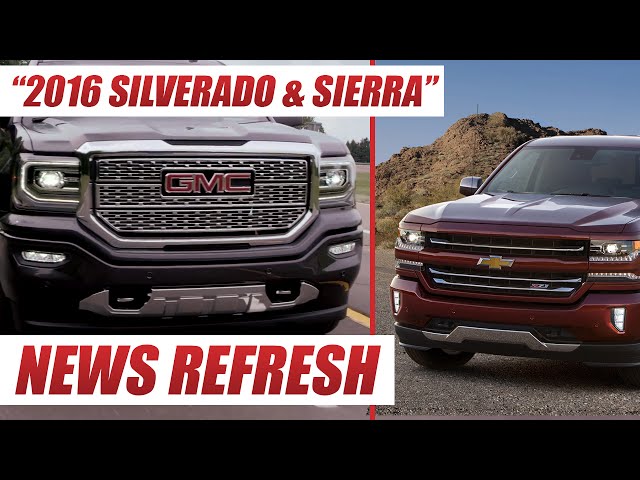 2016 Chevrolet Silverado and GMC Sierra : Do you like GMs ...