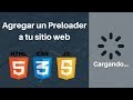 Agregar Preloader a tu pagina web con HTML5, CSS3 Y JS | Fácil y Rápido 2024