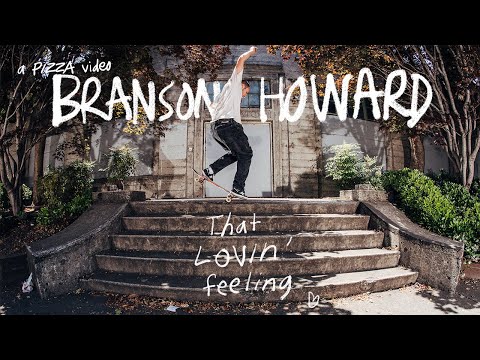 Branson Howard's "That Lovin' Feeling" Full Video Part