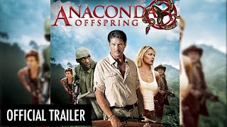 Anaconda 3 Offspring Official Hd Trailer
