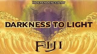 Watch Fiji Darkness To Light video