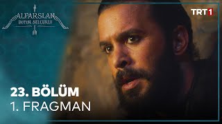 Alparslan Büyük Selçuklu 23. Bölüm 1. Fragman