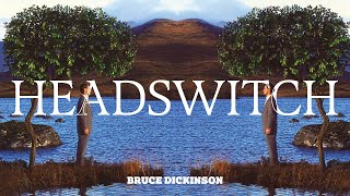 Watch Bruce Dickinson Headswitch video