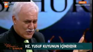 Nihat Hatipoğlu Sahur Hz. Yusufun Çileli Hayatı 04.07.2014