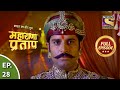 Bharat Ka Veer Putra - Maharana Pratap - भारत का वीर पुत्र - महाराणा प्रताप - Ep 28 - Full Episode