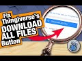 How To Fix Thingiverse's Download All Files Feature