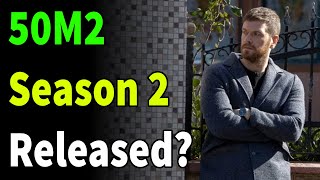 50M2 Season 2 Release Date, Cast, Plot, And All Updates