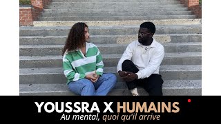 Youssra X Humains Au Mental, Quoi Quil Arrive