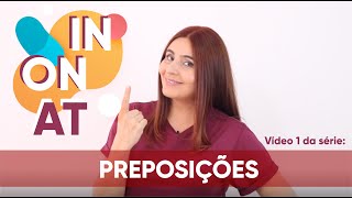 In, On, At - Preposições de tempo.