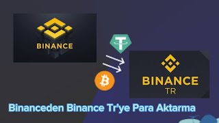 Binanceden Binance Tr'ye Para Aktarma - Binanceden Binance Tr'ye Transfer