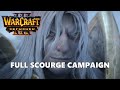 Warcraft 3 Reforged Scourge Campaign Full Walkthrough Gameplay - No Commentary (PC)