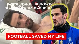 PSG goalkeeper Sergio Rico: Football saved my life
