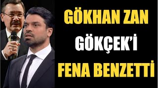 Gökhan Zan, Gökçeki̇ Yeri̇n Di̇bi̇ne Soktu Yedi̇ Hamamda Yikansan Temi̇zlenemezsi̇n