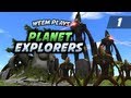 Planet Explorers, Alpha Let's Play, Episode 1