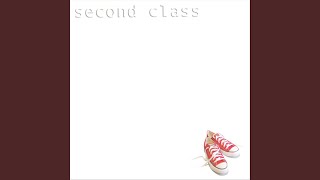 Watch Second Class Not Today video