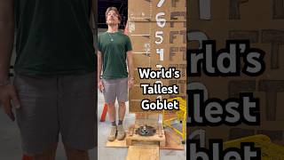 The Worlds Tallest Goblet