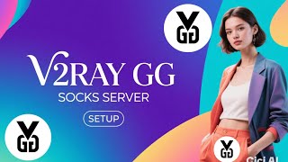 How To Setup V2Ray Gg With Socks Proxy Server Unlock Online Privacy
