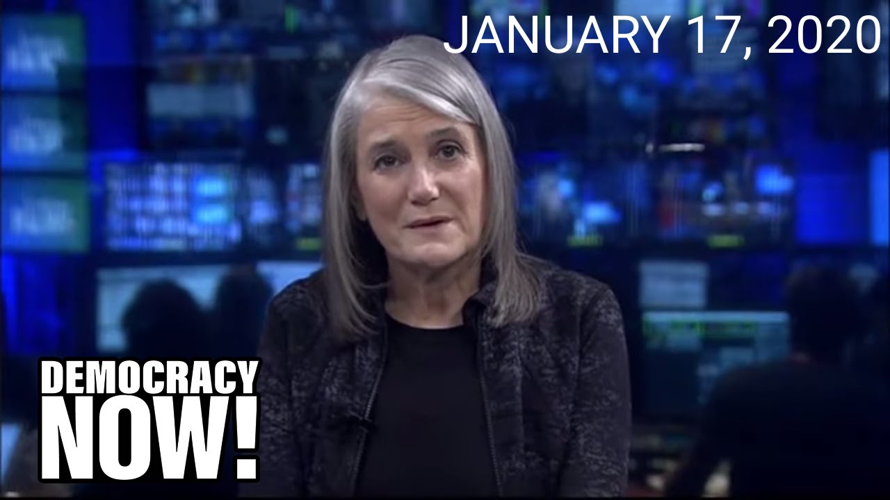 Top U.S. & World Headlines — January 17, 2020