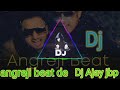 angreji beat de Hani Singh song DJ Ajay jbp