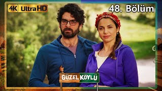 Güzel Köylü 48. Bölüm (4K Ultra HD)