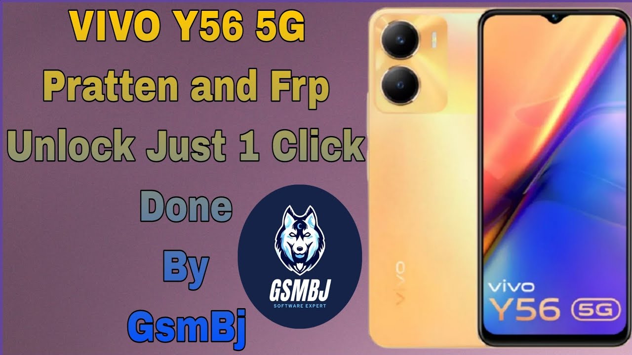 VIVO Y56 5G Pratten and Frp Unlock Just 1 Click Done By VIVO Y56 5G Pratten and Frp Unlock Just 1 Click Done By