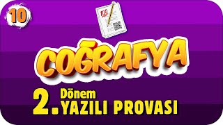 10. Sınıf Coğrafya 2. Dönem 2. Yazılı Hazırlık