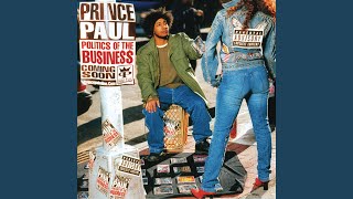 Watch Prince Paul Politics Of The Business video