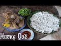 Bánh canh bột xắt | Bột xắt nhà tự xay bột và làm