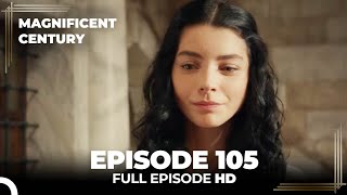 Magnificent Century Episode 105 | English Subtitle HD