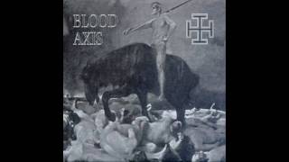 Watch Blood Axis Storm Of Steel video