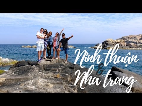 Từ Phan Rang - Ninh Thuận đến đảo Yến - Nha Trang