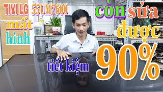 Hướng Dẫn Sửa Tivi Lg 55Um7600 Mất Hình Le Xuan Cuong Tv