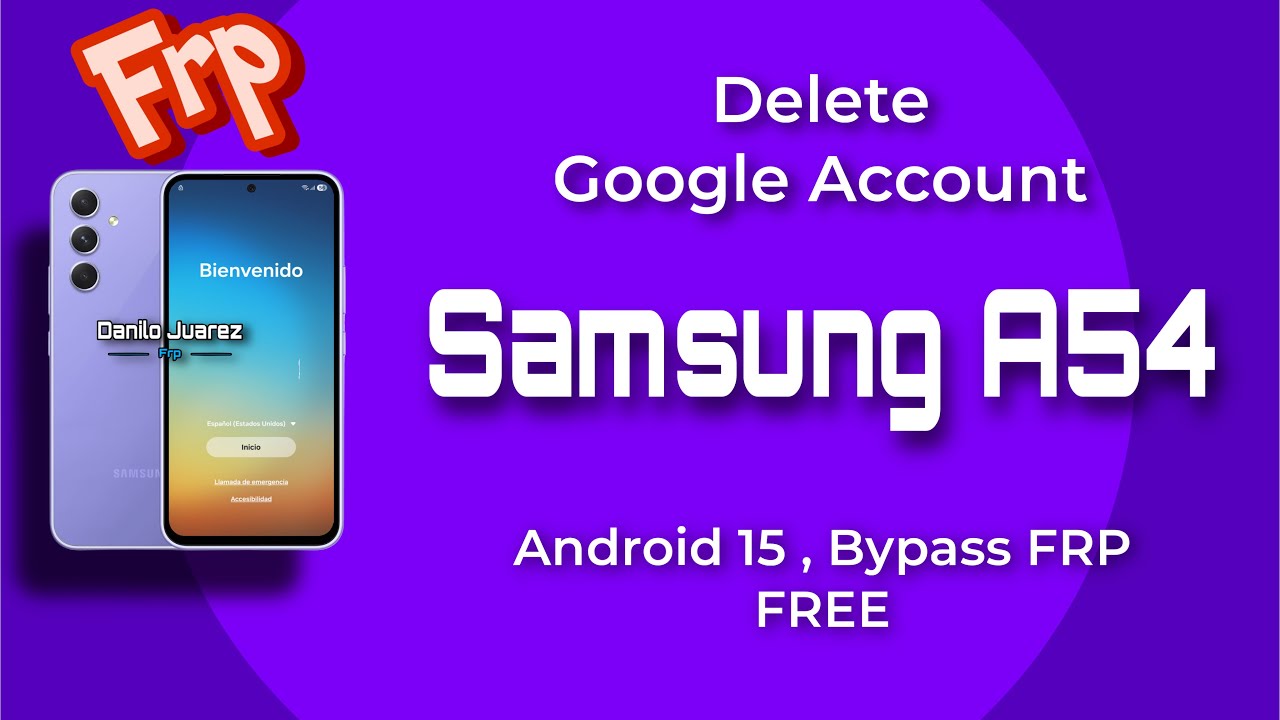 Delete Google Account Samsung A54 Android 15 Bypass FRP Delete Google Account Samsung A54 Android 15 Bypass FRP