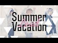 Summer Vacation / Lead【Music Video】