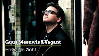 Watch Guus Meeuwis Haven In Zicht video